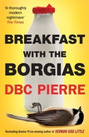 Breakfast with the Borgias 009958624X Book Cover