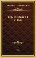 Peg, The Rake V1 1120672325 Book Cover