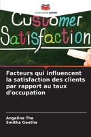 Facteurs qui influencent la satisfaction des clients par rapport au taux d'occupation 6209435378 Book Cover