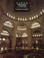 Sinan: Ottoman Architecture And Its Values Today 0863561721 Book Cover