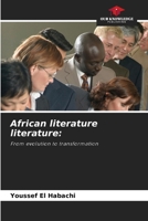 African literature literature:: From evolution to transformation 6208682436 Book Cover