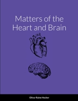 Matters of the Heart and Brain 1387660292 Book Cover