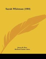 Sarah Whitman 1023985861 Book Cover