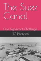 The Suez Canal: A History B0DTZ641BJ Book Cover