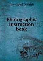 Photographic Instruction Book 5518734824 Book Cover