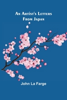 An Artist's Letters from Japan 9355895526 Book Cover