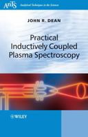 Practical Inductively Coupled Plasma Spectrometry 0470093498 Book Cover