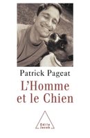 L'Homme et le Chien 2738107435 Book Cover