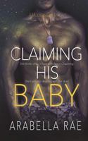 CLAIMING HIS BABY (A Modern-Day Knight Novel) 1722333790 Book Cover