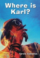Where is Karl? 1545764220 Book Cover