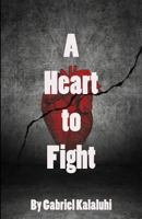 A Heart to Fight: My Life in Poem 1797741918 Book Cover