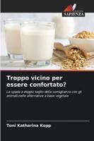 Troppo vicino per essere confortato? (Italian Edition) 6209020186 Book Cover