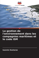 La gestion de l'environnement dans les compagnies maritimes et le code ISM (French Edition) B0CL5QYY46 Book Cover