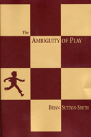 The Ambiguity of Play 0674005813 Book Cover