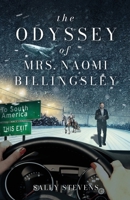 The Odyssey of Mrs. Naomi Billingsley B0CQDF5KP5 Book Cover