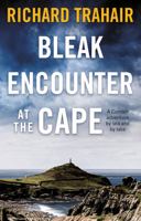 Bleak Encounter at the Cape: A Cornish Adventure by Sea and by Lake 1913551830 Book Cover
