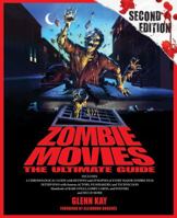 Zombie Movies: The Ultimate Guide 1556527705 Book Cover