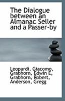 The Dialogue between an Almanac Seller and a Passer-by 1113263431 Book Cover