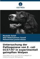 Untersuchung der Pathogenese von E. coli O157: H7 in experimentell geimpften Welpen 6207403096 Book Cover