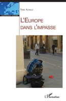 L'Europe dans l'impasse (Questionner l'Europe) (French Edition) 2343060738 Book Cover