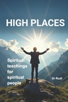 High Places-Dr Rudi B08MVJ3J8T Book Cover