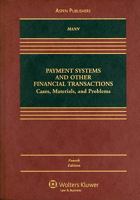 Payment Systems And Other Financial Transactions: Cases, Materials, And Problems 0735556490 Book Cover