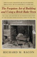 The Forgotten Art Of Building And Using A Brick Bake Oven 0911469257 Book Cover