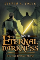 The Eternal Darkness 0615964281 Book Cover