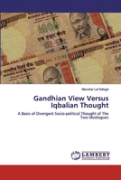 Gandhian View Versus Iqbalian Thought 6200457360 Book Cover