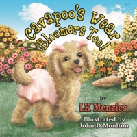 Cavapoo's Wear Bloomers Too! B0H532C8ZL Book Cover