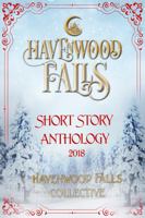 Havenwood Falls Short Story Anthology 2018 1950455718 Book Cover