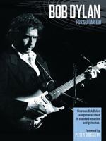 Bob Dylan for Guitar Tab 1847726771 Book Cover