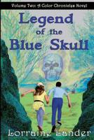 Legend of the Blue Skull 1945280034 Book Cover