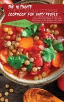 The Ultimate Keto Slow Cooker Cookbook for Busy People: Low Carb Ketogenic Recipes to Cook Amazing Dishes in Less than 30 Minutes. Lose Weight with Tasty Recipes and Stop Hypertension 1801866260 Book Cover