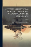 Entwurf Eines Systems Der Philosophie Auf Pneumatologischer Grundlage: Grundlinien Der Metaphysik, Volume 2 1246588951 Book Cover