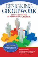 Designing Groupwork: Strategies for the Heterogeneous Classroom 0807733318 Book Cover