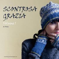 Scontrosa Grazia: Volume 1 1542376033 Book Cover