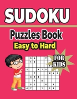 Sudoku Puzzles Book Easy to Hard For Kids: 500+ sudoku puzzles includes solutions. B094W5SP4Y Book Cover
