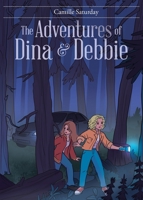 The Adventures of Dina & Debbie 1098032101 Book Cover