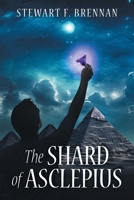 The Shard of Asclepius 1038306841 Book Cover