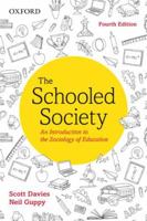 Schooled Society : An Introduction to the Sociolog 019543174X Book Cover