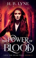 The Power of Blood: A Dark, Urban Fantasy Suspense Novel 1913673138 Book Cover