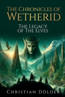 Die Chroniken von Wetherid: Die Gabe der Elfen (German Edition) 3950554807 Book Cover