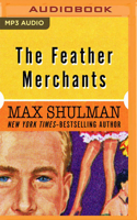 The Feather Merchants: A Novel 1799772373 Book Cover
