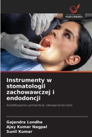 Instrumenty w stomatologii zachowawczej i endodoncji (Polish Edition) 6209339034 Book Cover