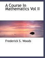 A Course in Mathematics, for Students of Engineering and Applied Science; Volume 2 1018396373 Book Cover