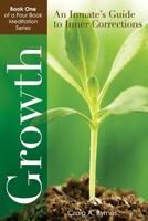 Growth: An Inmate's Guide to Inner Corrections 1986008045 Book Cover