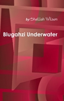 Blugahzi Underwater 1304007332 Book Cover
