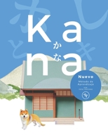 KANA. Nuevo Método de Aprendizaje de Hiragana y Katakana por Espai Travinae B0BLFR2FKT Book Cover