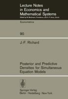 Posterior and Predictive Densities for Simultaneous Equation Models 3540065253 Book Cover